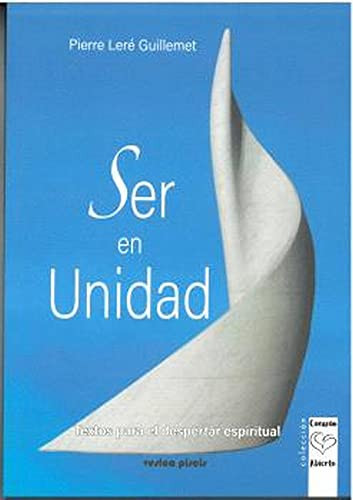 Estar en unidad textos para el despertar espiritual