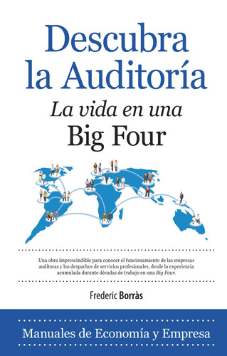 Descubra la auditoría: La vida en una Big Four (Economía) (Spanish Edition)