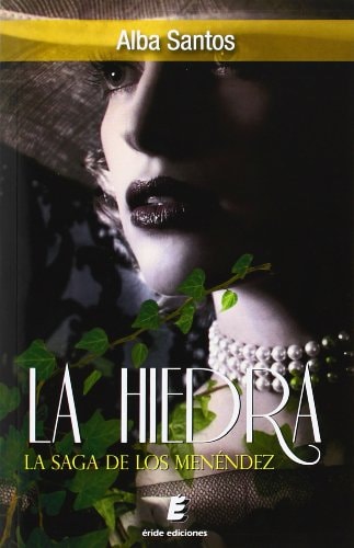 La hiedra la saga de los Menéndez