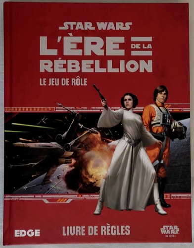 Star Wars : l'ère de la rébellion (French Edition)
