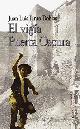 El vigía Puerta Oscura