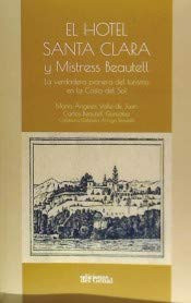 El hotel Santa Clara y Mistress Beautell la verdadera pionera del turismo en la Costa del Sol