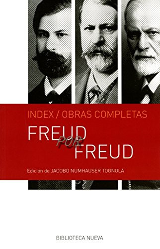 Freud por Freud índices temáticos de sus obras completas en español