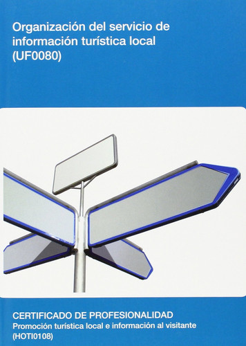 Organización del servicio de información turística local (UF0080)