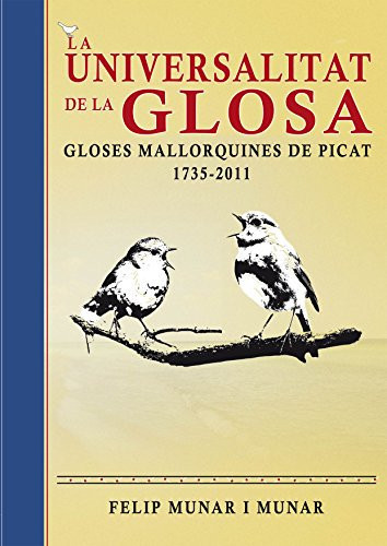 La universalitat de la glosa gloses mallorquines de picat (1735-2011)