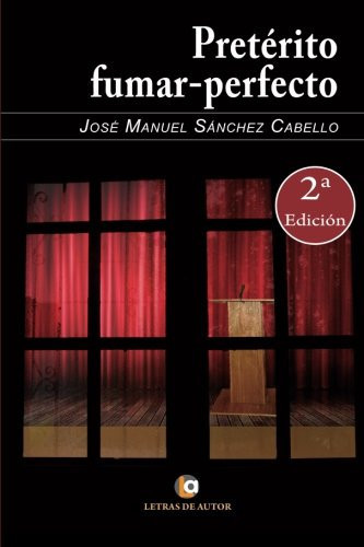 Pretérito – fumar perfecto (Spanish Edition)