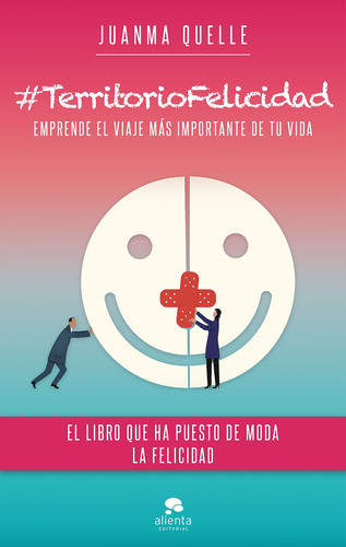 #TerritorioFelicidad : emprende el viaje más importante de tu vida