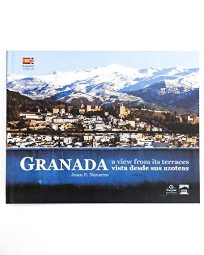 Granada vista desde sus azoteas