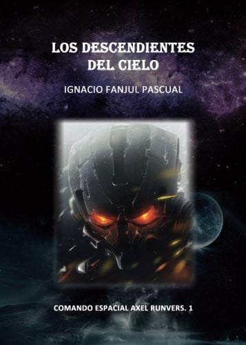 Los descendientes del cielo (Spanish Edition)