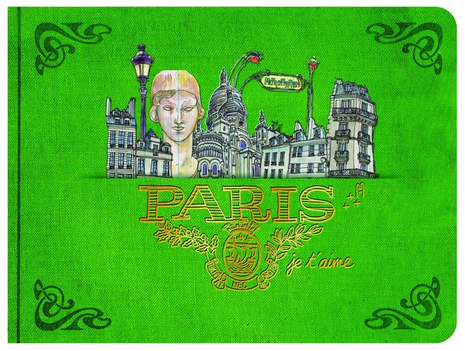 Paris, Je T?aime The Sketching Lover's Companion
