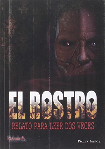 El rostro (relato para leer dos veces)
