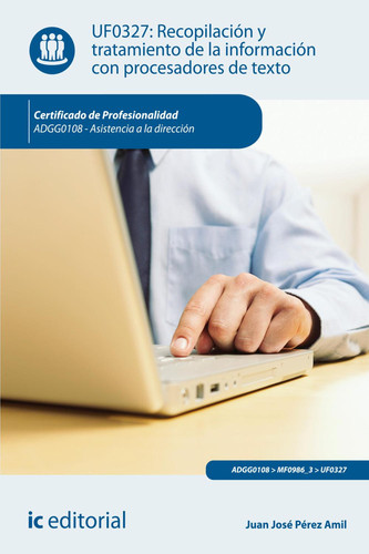 Recopilación y tratamiento de la información con procesadores de texto. ADGG0108 (Spanish Edition)