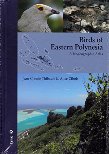 Birds of Eastern Polynesia A Biogeographic Atlas