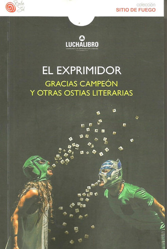 El exprimidor gracias campeón y otras ostias literarias