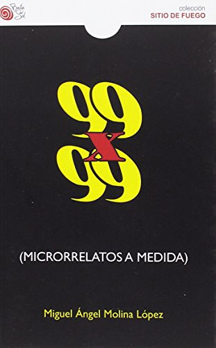 99 por 99 (microrrelatos a medida)