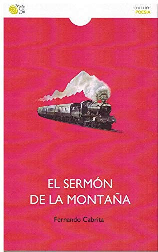 El sermón de la montaña seguido de Oda en viaje