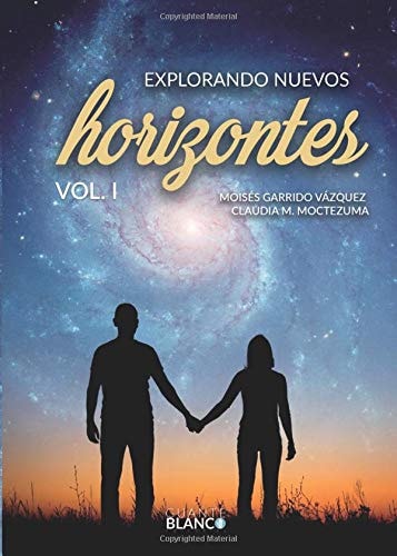 Explorando nuevos horizontes (Spanish Edition)