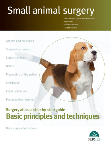 Basic principles and techniques. Small animal surgery