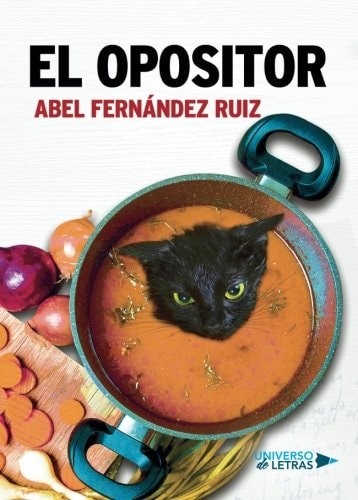 El opositor (Spanish Edition)