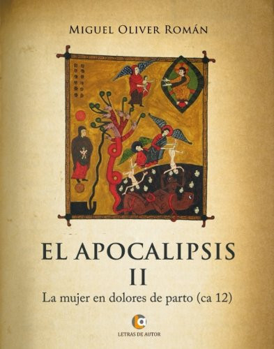 El apocalipsis II : la mujer en dolores de parto, ca 12