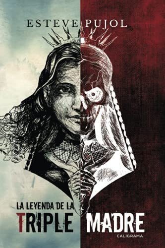La leyenda de la triple madre (Spanish Edition)