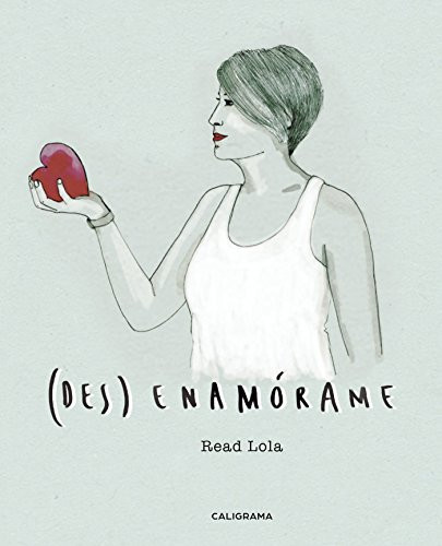 (des)Enamórame (Caligrama) (Spanish Edition)