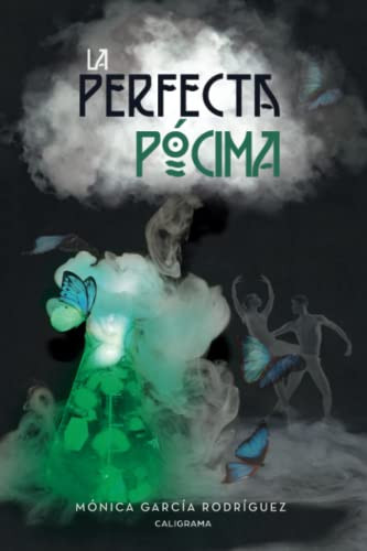 La perfecta pócima (Spanish Edition)