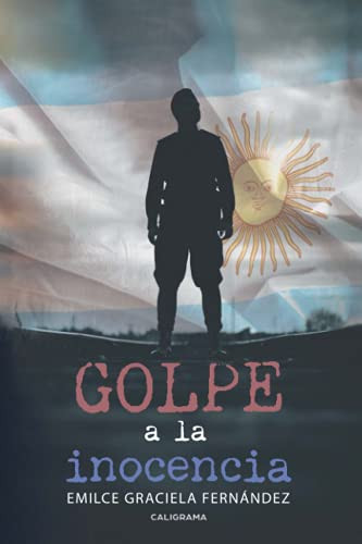 Golpe a la inocencia (Spanish Edition)