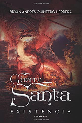 Guerra Santa: Existencia (Spanish Edition)
