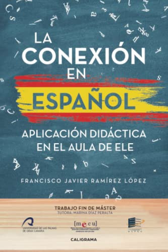 La conexión en español: Aplicación didáctica en el aula de ELE (Spanish Edition)