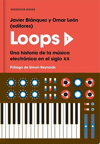 Loops 1 Una historia de la música electrónica en el siglo XX