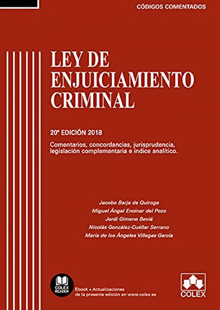 Ley de enjuiciamiento criminal: comentarios, concordancias, jurisprudencia, legislación complementaria e índice analítico