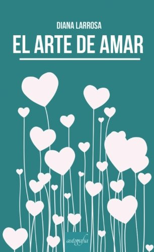El Arte de Amar (Spanish Edition)
