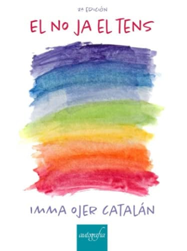El no ja el tens (Catalan Edition)
