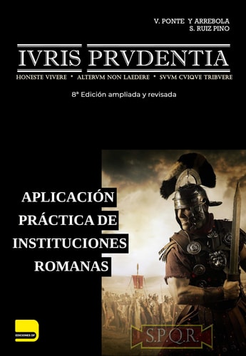 Ivris prvdentia aplicación práctica de instituciones romanas