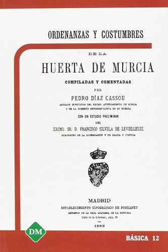 Ordenanzas y costumbres de la huerta de Murcia