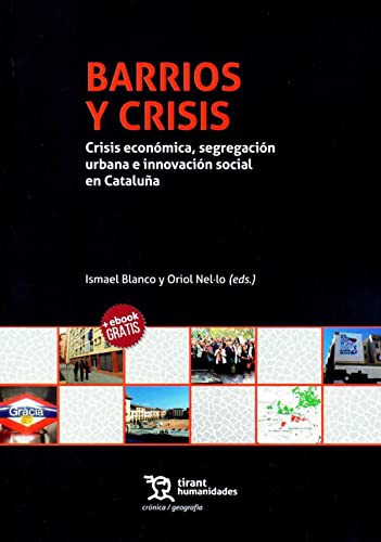 Barrios y crisis crisis económica, segregación urbana e innovación social en Cataluña