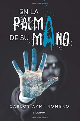 En la palma de su mano (Spanish Edition)
