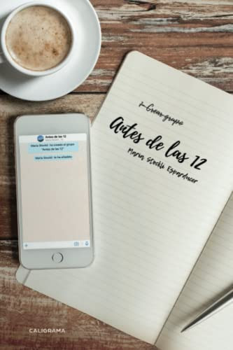 Antes de las 12 (Spanish Edition)
