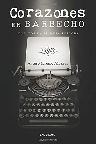 Corazones en barbecho (Spanish Edition)