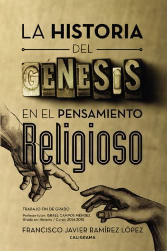 La historia del génesis en el pensamiento religioso (Spanish Edition)