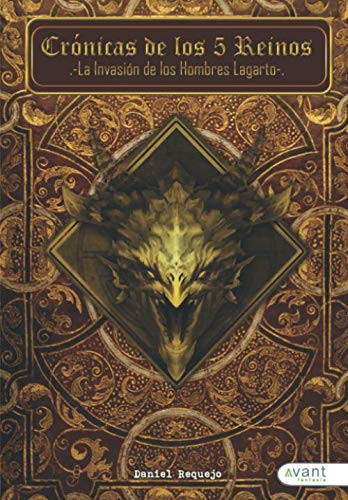 La invasión de los hombres lagarto (Crónicas de los 5 reinos) (Spanish Edition)