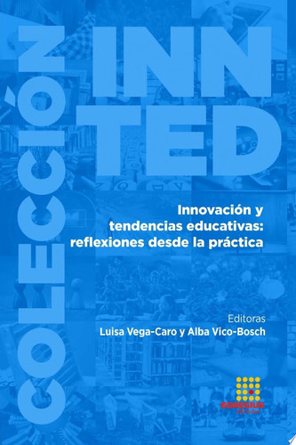 Innovación y tendencias educativas: reflexiones desde la práctica