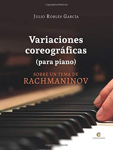VARIACIONES COREOGRÁFICAS (para piano) (Spanish Edition)