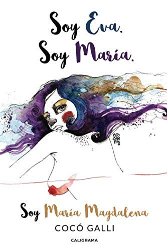Soy Eva. Soy María. Soy María Magdalena (Spanish Edition)