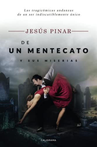 De un mentecato y sus miserias (Spanish Edition)