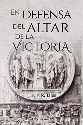 En defensa del altar de la Victoria (Spanish Edition)