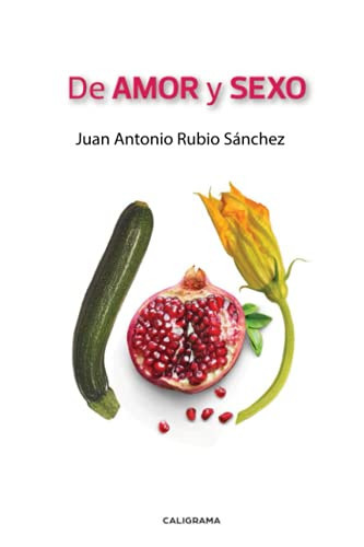 De Amor y Sexo (Spanish Edition)