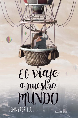 El viaje a nuestro mundo (Spanish Edition)