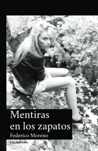 Mentiras en los zapatos (Spanish Edition)